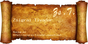 Zsigrai Tivadar névjegykártya